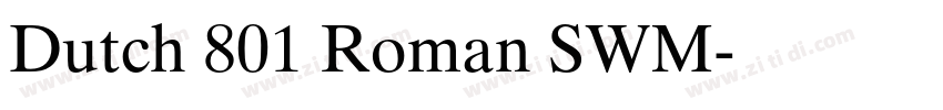 Dutch 801 Roman SWM字体转换